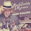 Gregg Martinez: Mac Daddy Mojeaux - COMPACT DISCS
