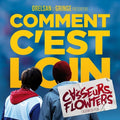 Casseurs Flowters: Comment C'est Loin [ Vinyl ]