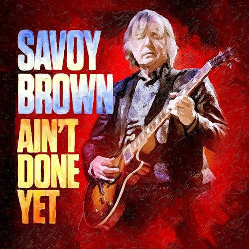 Savoy Brown: Ain't Done Yet { CD }