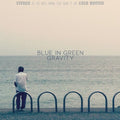 Blue in Green: Gravity { CD }