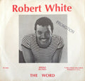 Richard White: The Word - 7-INCH SINGLE