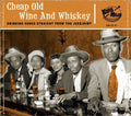 Various Artists: Cheap Old Wine & Whiskey - COMPACT DISCS