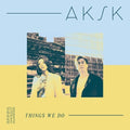 Aksk: Things We Do [ Vinyl ]
