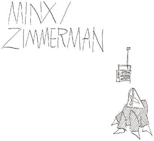 Minx / Zimmerman: Minx / Zimmerman [ Vinyl ]