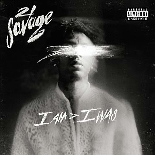 21 Savage: i am > i was { CD }