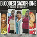 Bloodest Saxophone: Texas Queens 5 - COMPACT DISCS