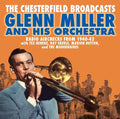 Glenn Miller: Chesterfield Broadcasts: Radio Airchecks From 1940-42 - CD