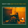 Brent Cobb: Keep 'em On They Toes [ Vinyl ]