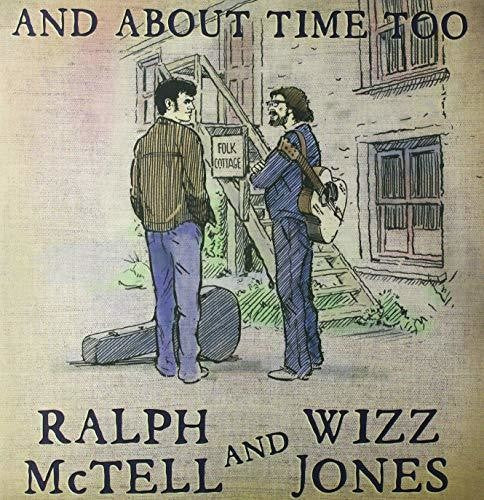 McTell, Ralph / Jones, Wizz: & About Time Too [ Vinyl ]