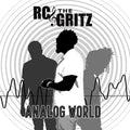 Rc & the Gritz: Analog World - CD
