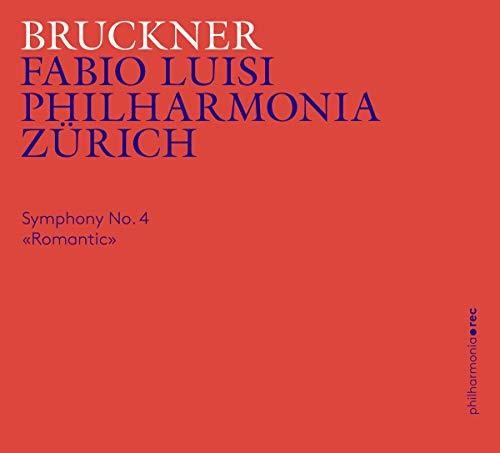 Bruckner / Philharmonia Zurich: Symphony 4 { CD }