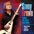 Savoy Brown: Taking The Blues Back Home Live In America - COMPACT DISCS