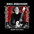 Eric Johanson: Below Sea Level - COMPACT DISCS
