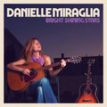 Danielle Miraglia: Bright Shining Stars - COMPACT DISCS