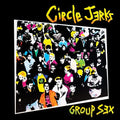 The Circle Jerks: Group Sex 40th Anniversary Edition - VINYL