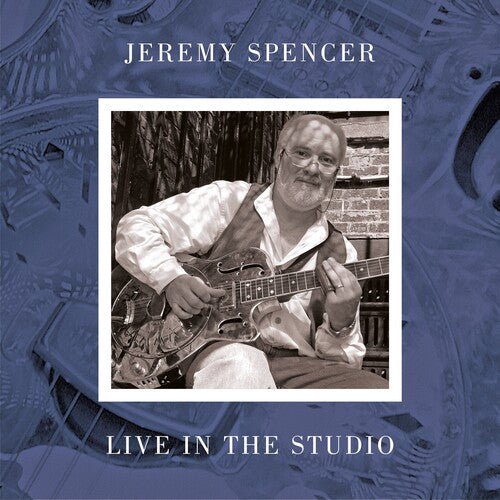 Jeremy Spencer: Live In The Studio [ Vinyl ]