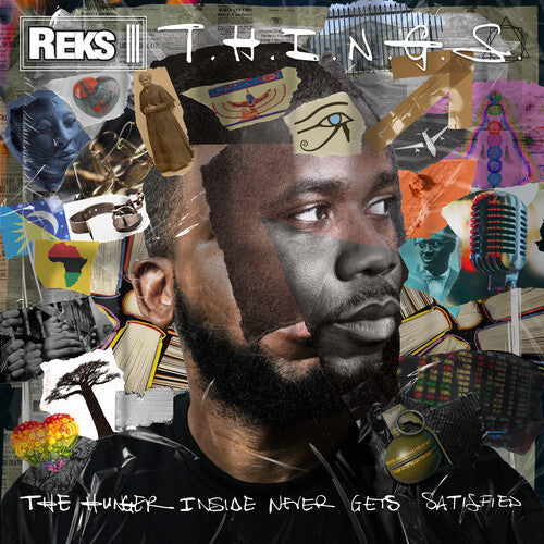 Reks: T.H.I.N.G.S. (The Hunger Insider Never Gets Satisfied) [ Vinyl ]