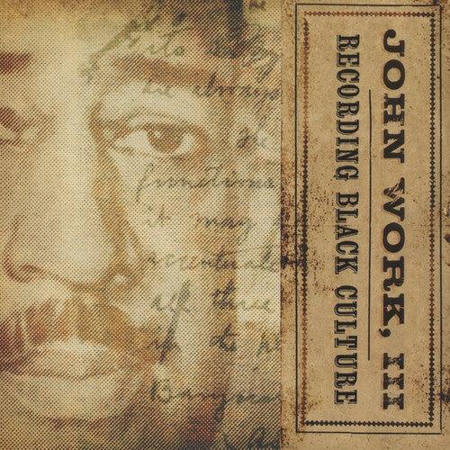 John Work III: Recording Black Culture { CD }