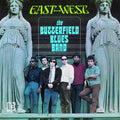 The Butterfield Blues Band: East-West - VINYL