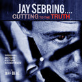 Jeff Beal: Jay Sebring - Cutting To The Truth: Original Motion Picture Soundtrack - CD