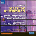 Gorecki Chamber Choir  Krakow  Passionart Orchestra Krakow  Perez-Sierra: Matilde Di Shabran - COMPACT DISCS
