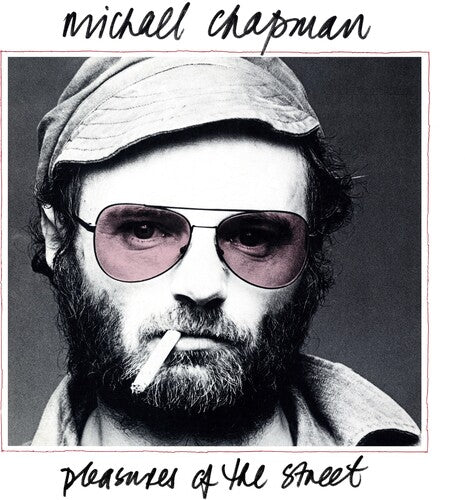 Michael Chapman: Pleasures Of The Street { CD }