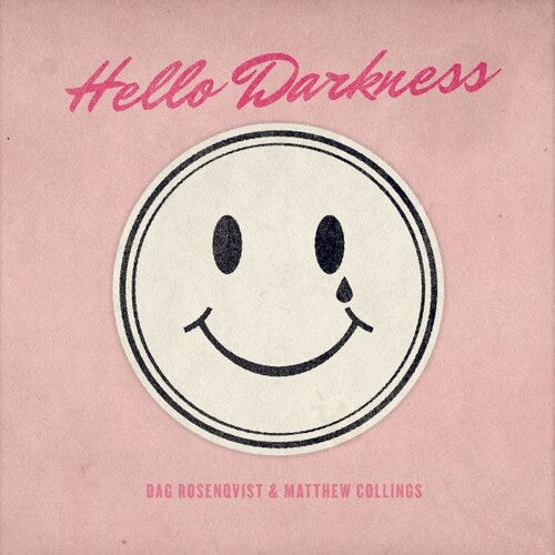 Matthew Collings & Dag Rosenqvist: Hello Darkness [ Vinyl ]