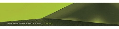 Bretschneider, Frank & Deupree, Taylor: Balance [ Vinyl ]