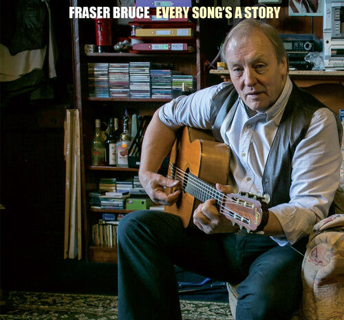 Fraser Bruce: Every Song's A Story { CD }