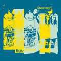 Deetron: Ego Rave - 12-INCH SINGLE