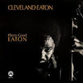Cleveland Eaton: Plenty Good Eaton - VINYL