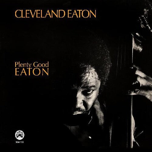 Cleveland Eaton: Plenty Good Eaton - VINYL