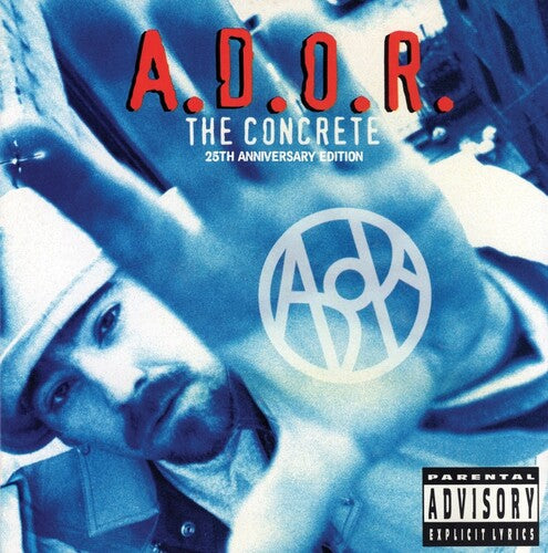 A.D.O.R.: The Concrete (25th Anniversary Edition) { CD }