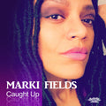 Fields, Marki: Caught Up - CD