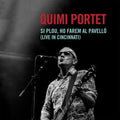 Quimi Portet: Si Plou, Ho Farem Al Pavello (Live In Cincinnati) - CD