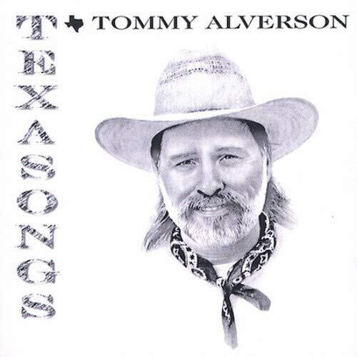 Tommy Alverson: Texasongs - COMPACT DISCS