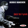 Herbie Hancock: Jazz To Funk - CD