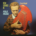 Cecil Null: New Sounds In Folk Music { CD }