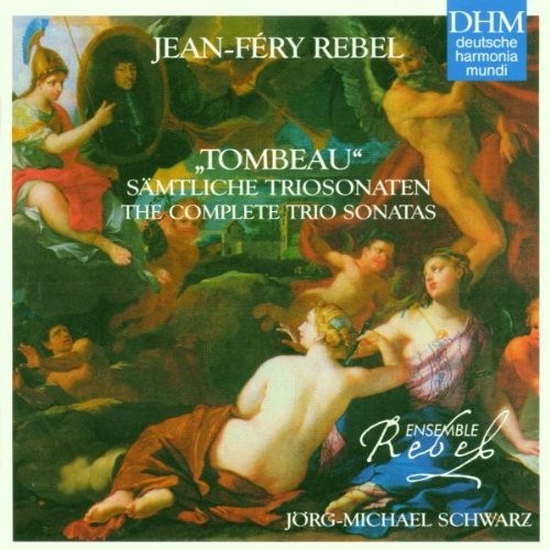 Jean-Fery Rebel: Complete Triosonata { CD }