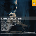 Blitzstein / Lehrman / Williams: Music for Solo Piano 1918-63 { CD }