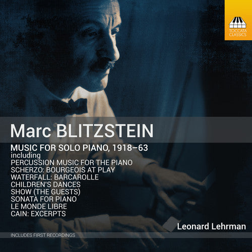 Blitzstein / Lehrman / Williams: Music for Solo Piano 1918-63 { CD }