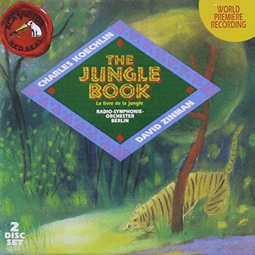 Koechlin / Zinman / Berlin Radio Sym Orch: Jungle Book { CD }