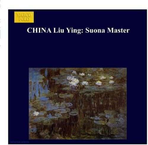 Liu Ying: Master to Suona { CD }
