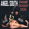 Angel South: Swamp Doggy Dog - COMPACT DISCS