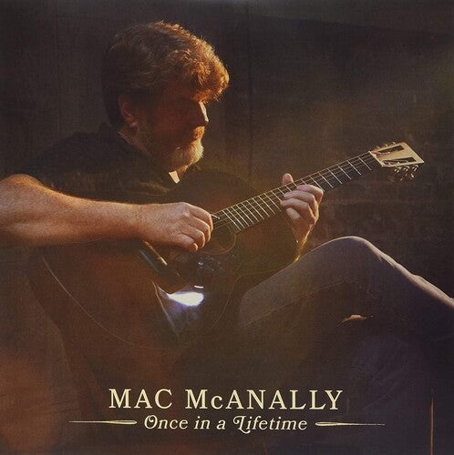 Mac McAnally: Once In A Lifetime [ Vinyl ]