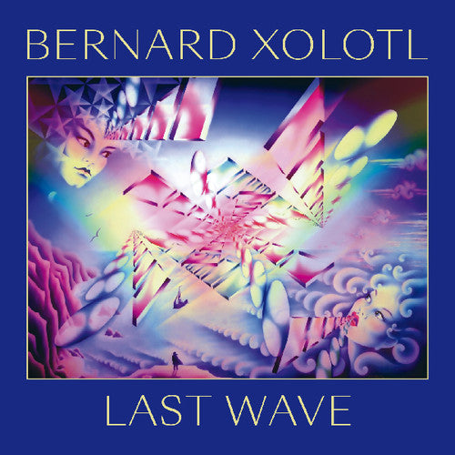 Bernard Xolotl: Last Wave [ Vinyl ]