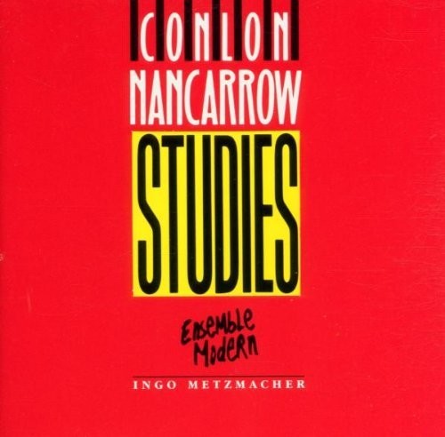 Nancarrow / Ens Modern / Metzmacher: Studies { CD }
