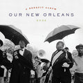 Various Artists: Our New Orleans - VINYL