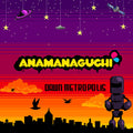 Anamanaguchi: Dawn Metropolis (Orange/Maroon/Purple Vinyl) [ Vinyl ]
