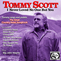 Tommy Scott: I Never Loved No One But You - COMPACT DISCS